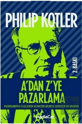 A'dan Z'ye Pazarlama Pazarlamayla İlgilenen Herkes