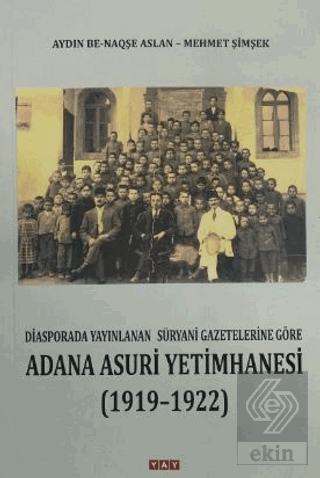 Adana Asuri Yetimhanesi (1919 - 1922)