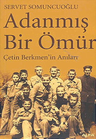 Adanmış Bir Ömür