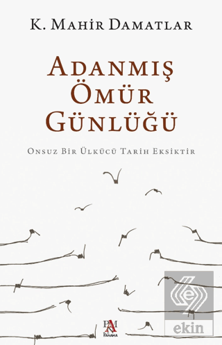 Adanmış Ömür Günlüğü