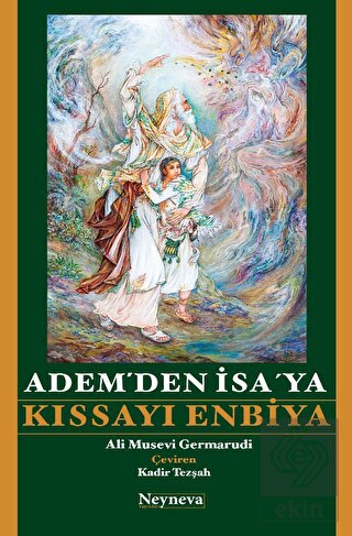 Adem'den İsa' ya Kıssayı Enbiya