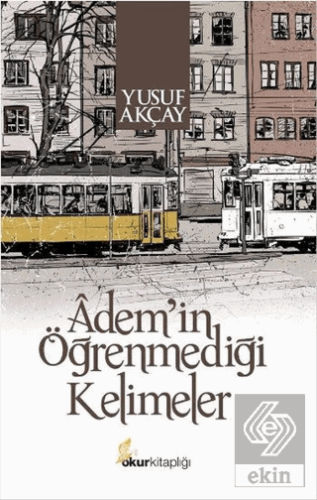 Adem\'in Öğrenmediği Kelimeler