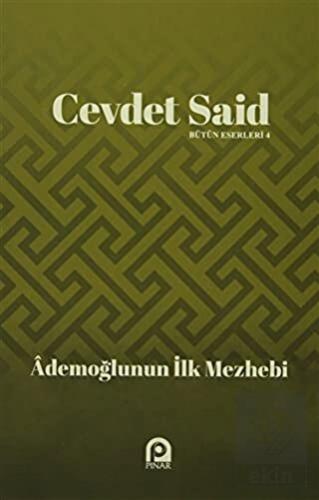 Ademoğlunun İlk Mezhebi