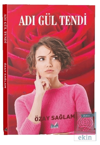 Adı Gül Tendi