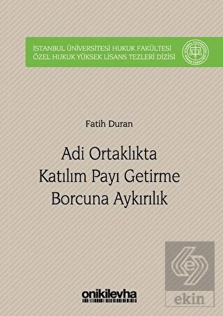 Adi Ortaklıkta Katılım Payı Getirme Borcuna Aykırı