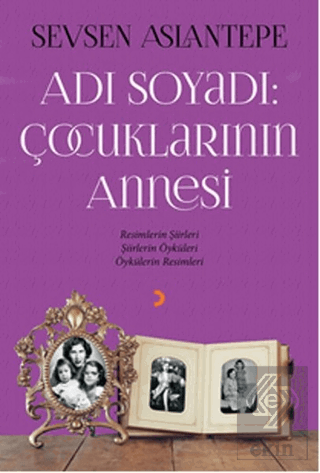 Adı Soyadı: Çocuklarının Annesi