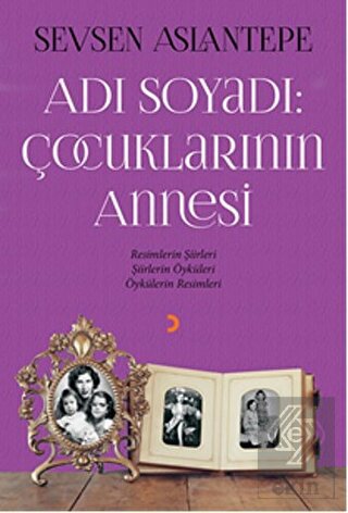 Adı Soyadı: Çocuklarının Annesi