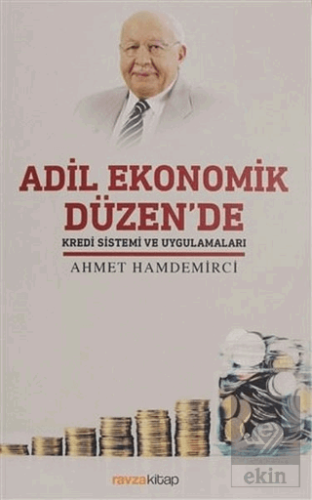 Adil Ekonomik Düzen'de Kredi Sistemi ve Uygulamala