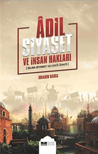 Adil Siyaset ve İnsan Hakları