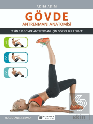 Adım Adım Gövde Antrenmanı Anatomisi