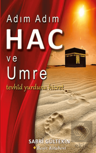 Adım Adım Hac ve Umre