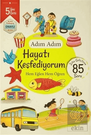 Adım Adım Hayatı Keşfediyorum 5 Yaş - Zeka Gelişti