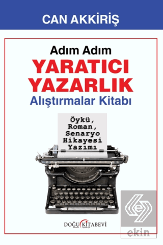 Adım Adım Yaratıcı Yazarlık - Alıştırmalar