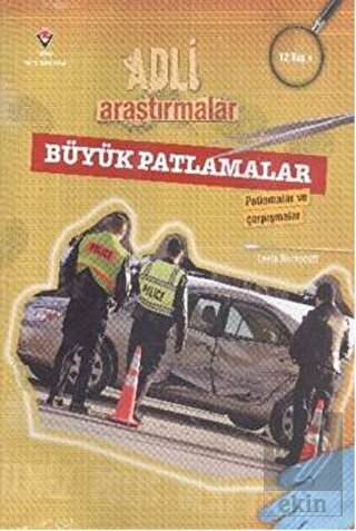 Adli Araştırmalar Büyük Patlamalar