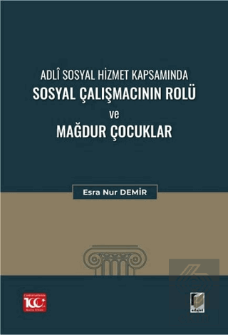 Adli Sosyal Hizmet Kapsamında Sosyal Çalışmacının