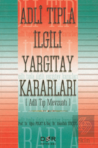 Adli Tıpla İlgili Yargıtay Kararları