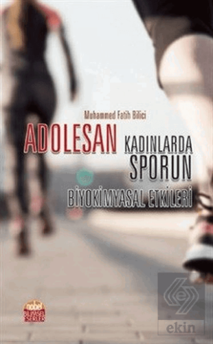 Adolesan - Kadınlarda Sporun Biyokimyasal Etkileri