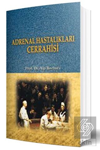 Adrenal Hastalıkları Cerrahisi