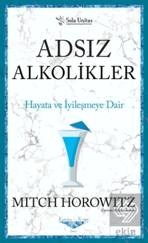 Adsız Alkolikler - Kısaltılmış Klasikler Serisi