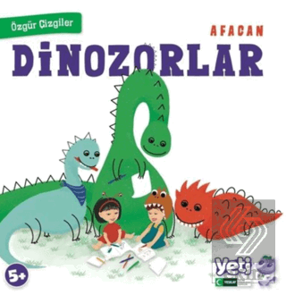 Afacan Dinozorlar - Özgür Çizgiler