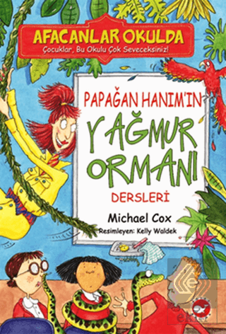 Afacanlar Okulda - Papağan Hanım\'ın Yağmur Ormanı