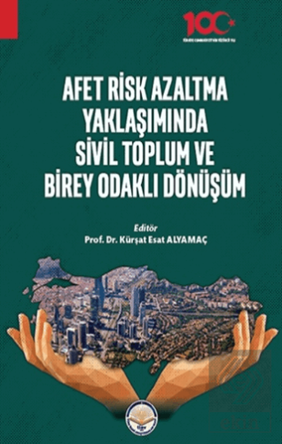 Afet Risk Azaltma Yaklaşımında Sivil Toplum ve Bir