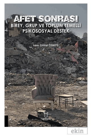 Afet Sonrası Birey, Grup ve Toplum Temelli Psikoso