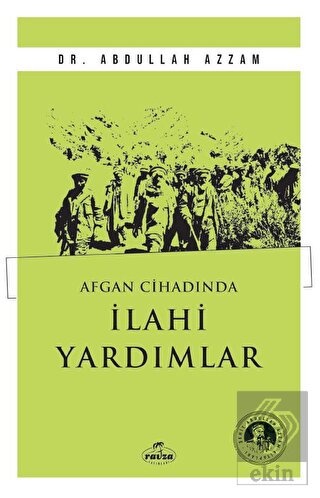 Afgan Cihadında İlahi Yardımlar