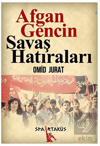 Afgan Gencin Savaş Hatıraları