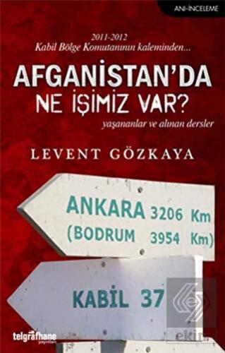 Afganistan'da Ne İşimiz Var?