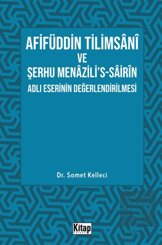 Afifüddin Tilimsani Ve Şerhu Menazili's -Sairin Ad