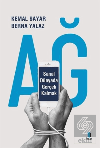 Ağ - Sanal Dünyada Gerçek Kalmak