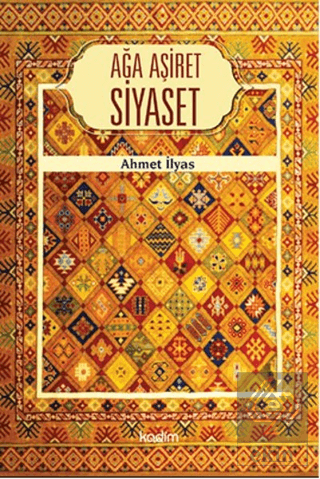 Ağa Aşiret Siyaset