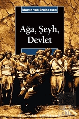 Ağa, Şeyh ve Devlet