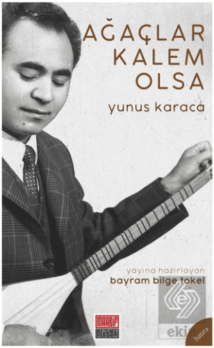 Ağaçlar Kalem Olsa