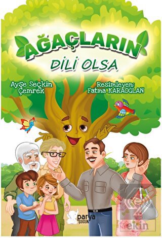 Ağaçların Dili Olsa