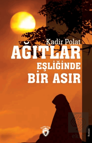 Ağıtlar Eşliğinde Bir Asır