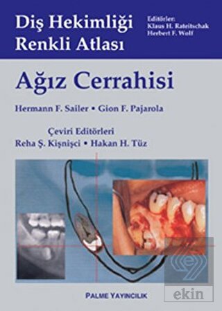 Ağız Cerrahisi - Diş Hekimliği Renkli Atlası