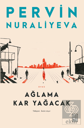 Ağlama Kar Yağacak