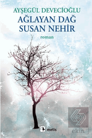 Ağlayan Dağ Susan Nehir