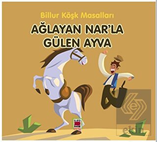 Ağlayan Nar'la Gülen Ayva - Billur Köşk Masalları