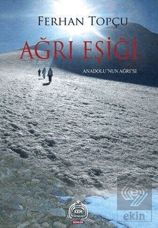 Ağrı Eşiği; Anadolu'nun Ağrı'sı