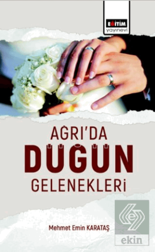 Ağrıda Düğün Gelenekleri Değerlendirilmesi