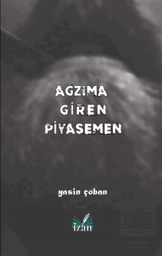 Ağzıma Giren Piyasemen