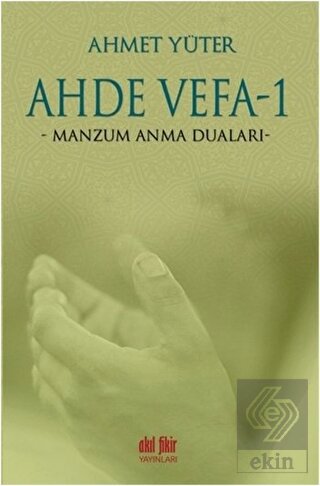 Ahde Vefa 1 - Manzum Anma Duaları