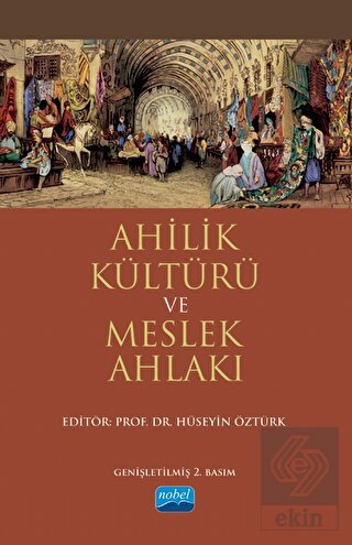 Ahilik Kültürü ve Meslek Ahlakı