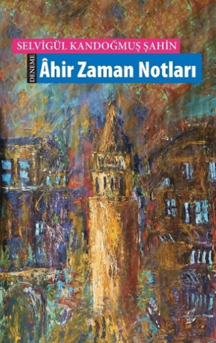 Ahir Zaman Notları