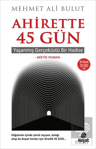 Ahirette 45 Gün