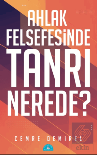 Ahlak Felsefesinde Tanrı Nerede?