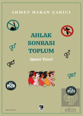 Ahlak Sonrası Toplum – Queer Teori